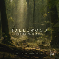 A digital cover image featuring the text 'Fablewood Forest Ambiences' in a forest setting with trees and a sun flickering through the leaves.